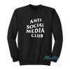Anti Social Media Club Sweatshirt