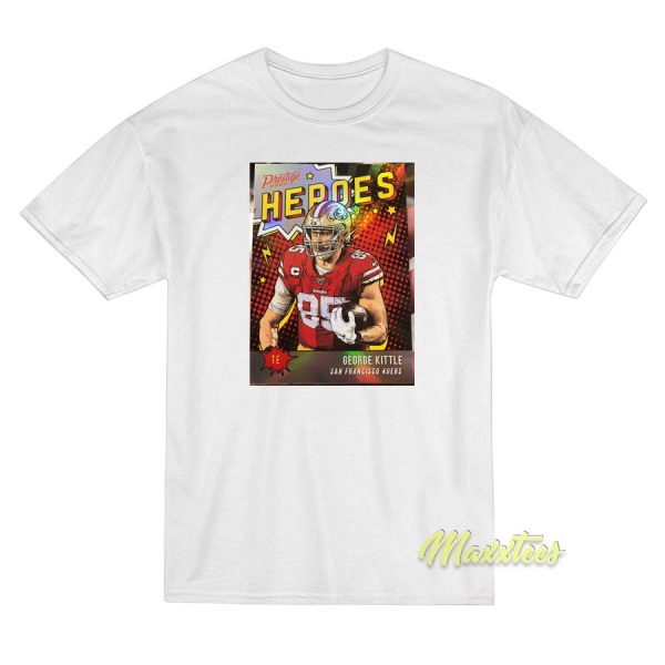 Heroes George Kittle T-Shirt