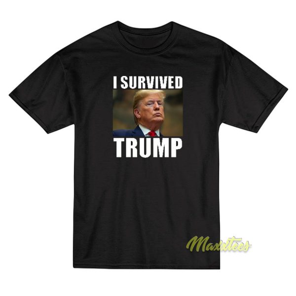 I Survived Donald Trump T-Shirt