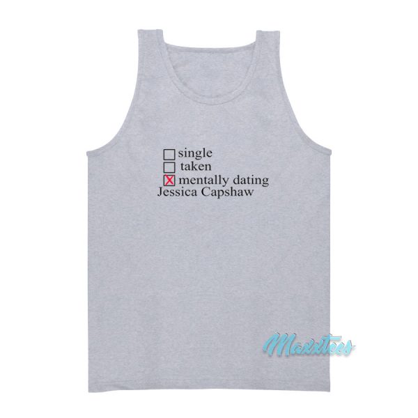 Mentally Dating Jessica Capshaw Tank Top
