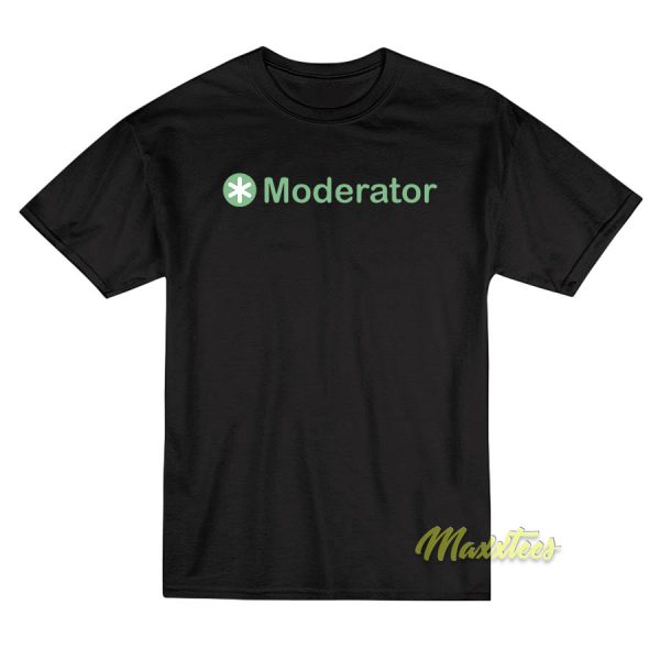 Moderator T-Shirt
