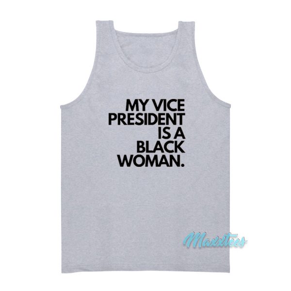 My Vice President Is a Black Women Tank Top