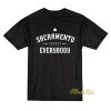 Sacramento Versus Everybody T-Shirt