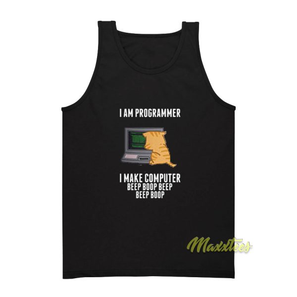 I'm Are Programmer I Make Computer Tank Top