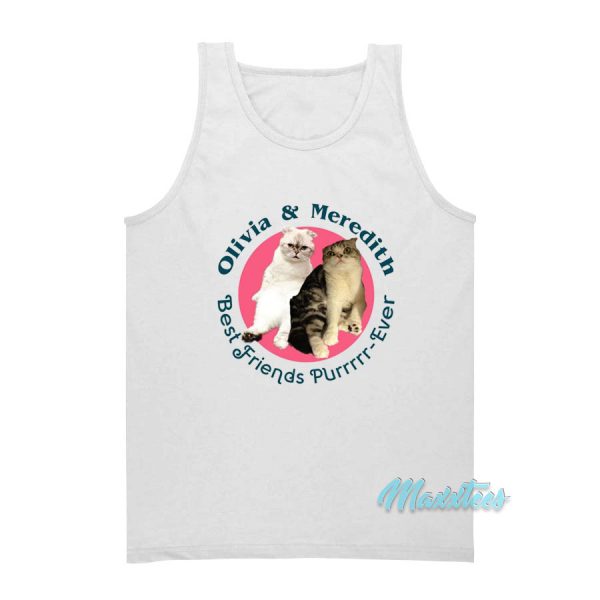 Cat Best Friend Purr Ever Olivia and Meredith Tank Top