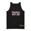 Cow Girls Dont Cry Tank Top
