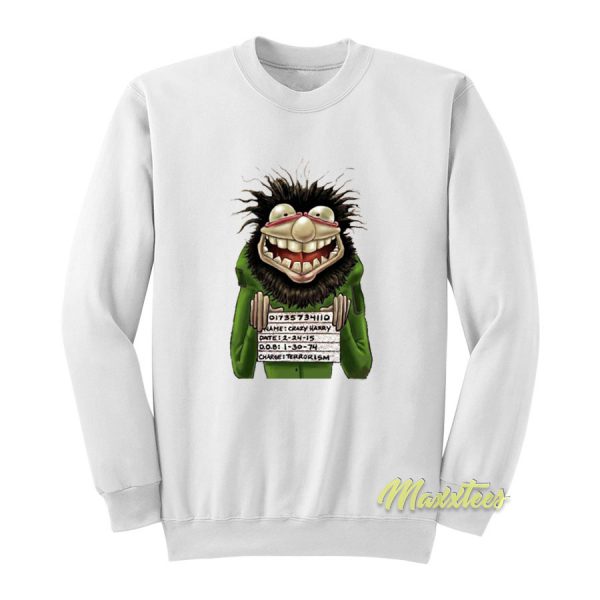 Crazy Harry Mugshot Sweatshirt