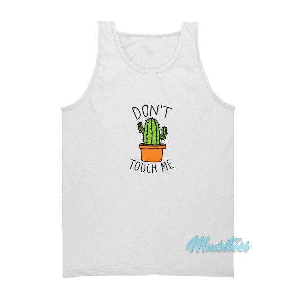 Don't Touch Me Cactus Tank Top