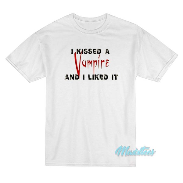 I Kissed a Vampire T-Shirt