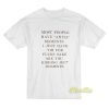 Most people Have Ah Ha Moments T-Shirt