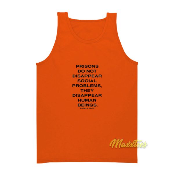 Prisons Do Not Disappear Problems Tank Top