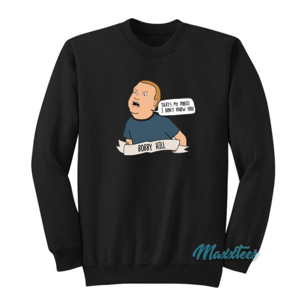 Bobby Hill That's My Purse I Don't Know You Sweatshirt