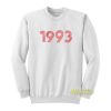 Since 1993 Sweatshirt