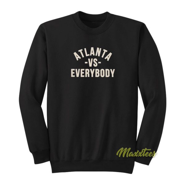Atlanta VS Everybody Sweatshirt