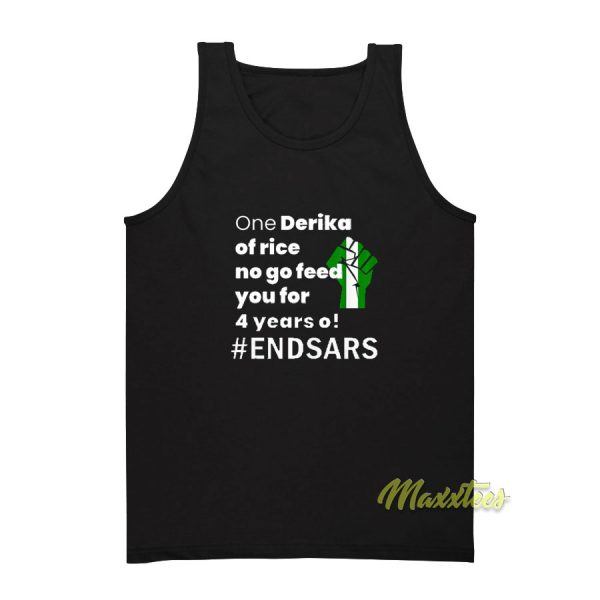 Endsars One Derica Of Rice No Go Feed You Tank Top
