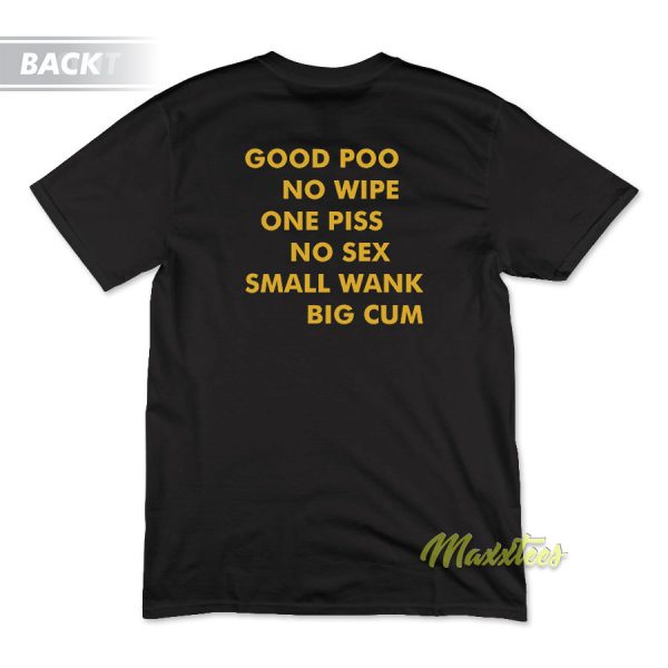 Good Poo No Wipe One Piss T-Shirt