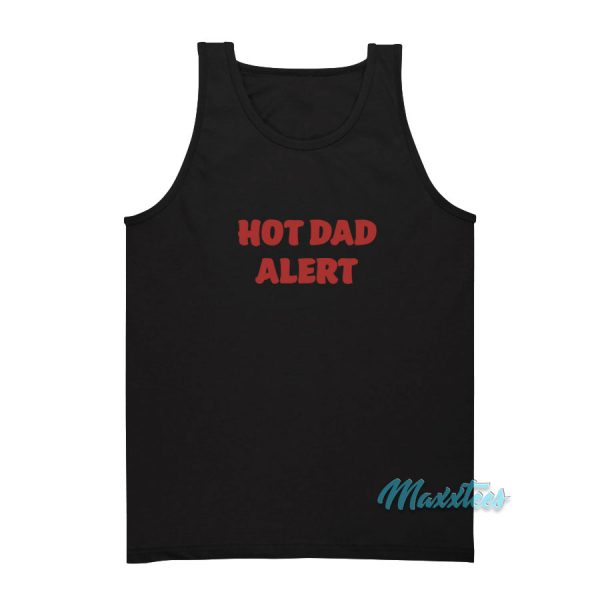 Hot Dad Alert Tank Top