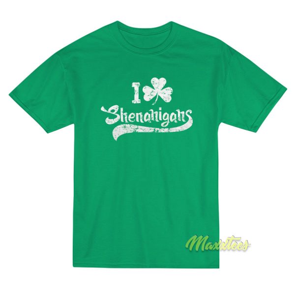 I Clover Shenanigans T-Shirt