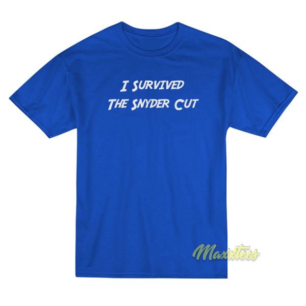 I Survived The Snyder Cut T-Shirt