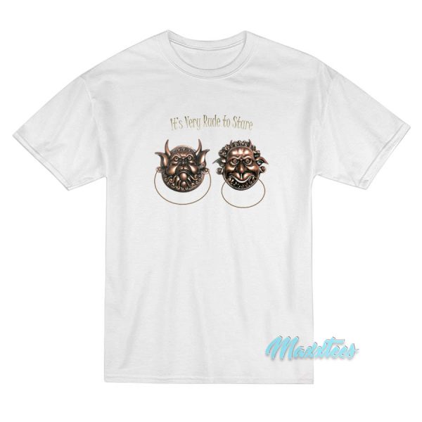 It's Very Rude To Stare Labyrinth Knockers T-Shirt