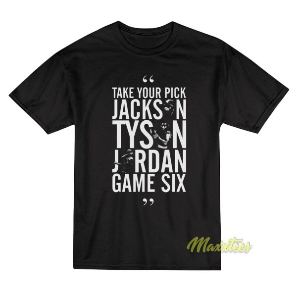 Jackson Tyson Jordan Game Six T-Shirt