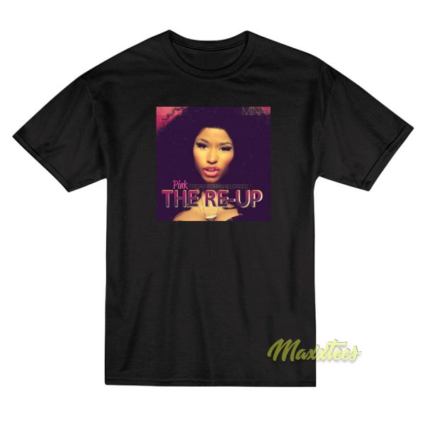 Nicki Minaj Pink The Re Up T-Shirt