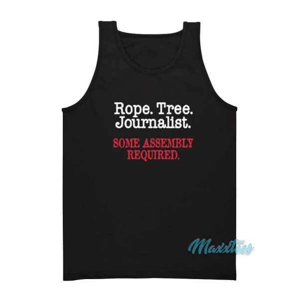 Rope Tree Journalist Some Assembly Required Tank Top
