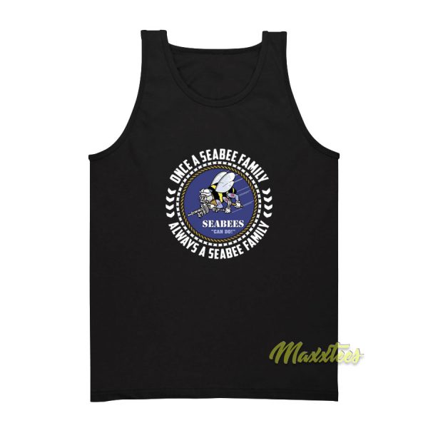 Seabees Once A Seabee Family Always Tank Top