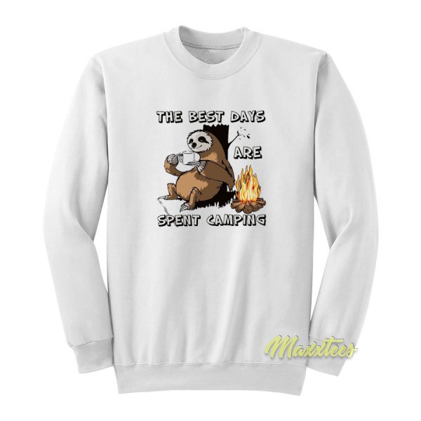 The Best Days Are Spent Camping Sweatshirt