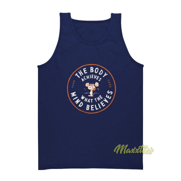 The Body Achives What The Mind Believes Tank Top