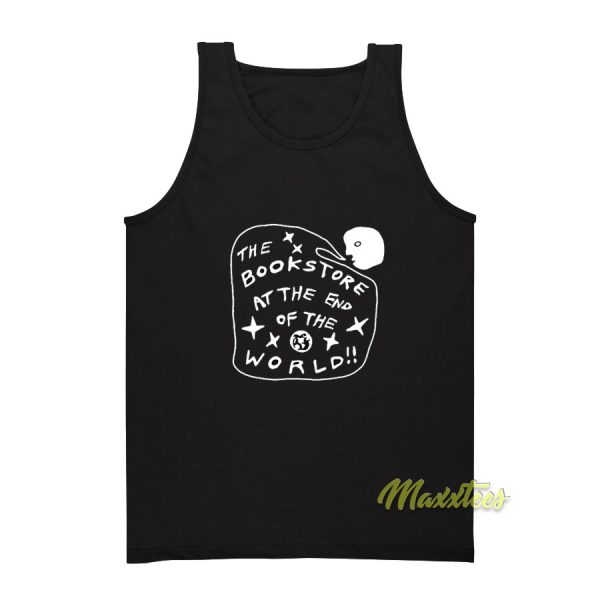 The Bookstore At The End Of The World Tank Top