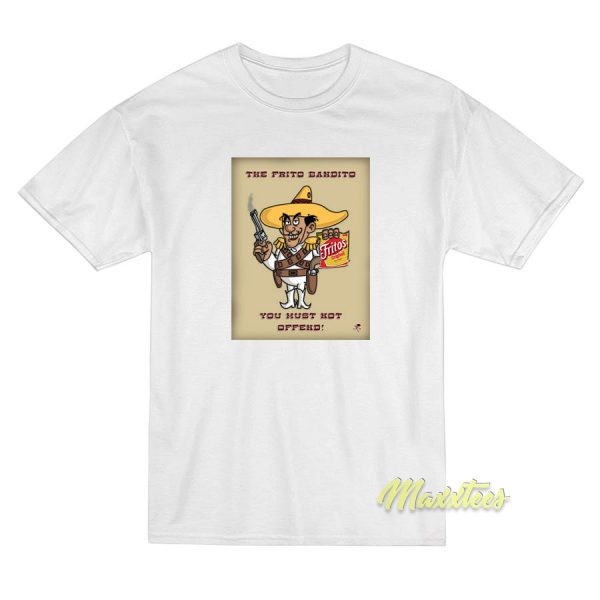 The Frito Bandito T-Shirt