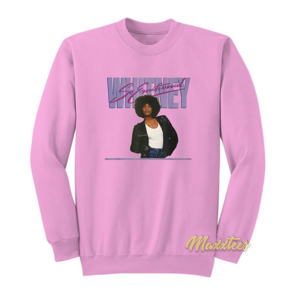 Whitney Houston So Emotional Sweatshirt