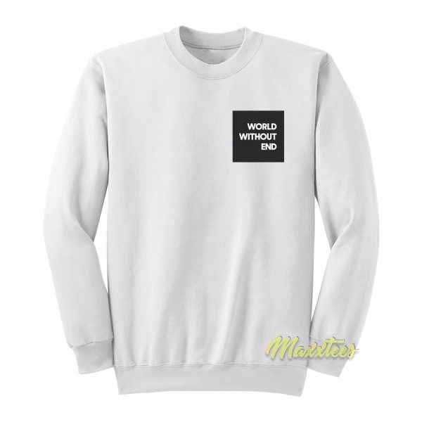 World Without Ends Sweatshirt