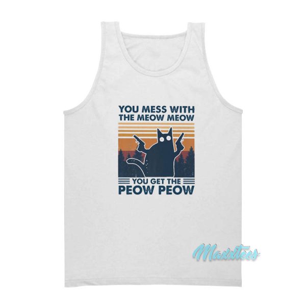 You Mess With The Meow Meow Tank Top