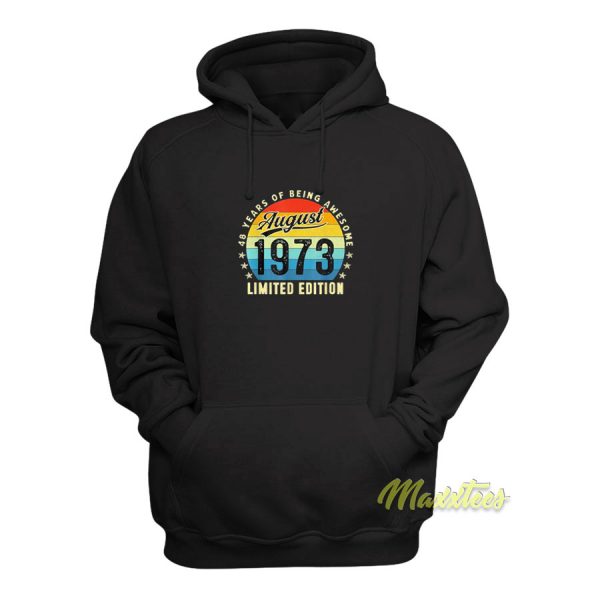 48 Years Old Birthday Made In August 1973 Hoodie
