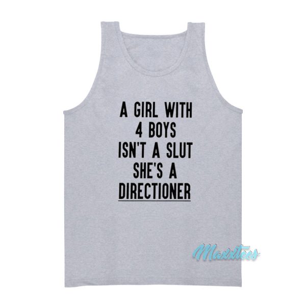A Girl With 4 Boys Isn't A Slut She's A Directioner Tank Top