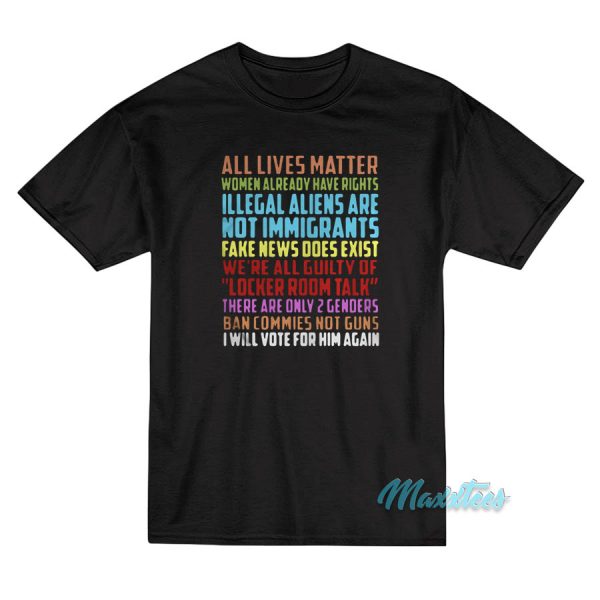 All Lives Matter Women Already Have Rights T-Shirt