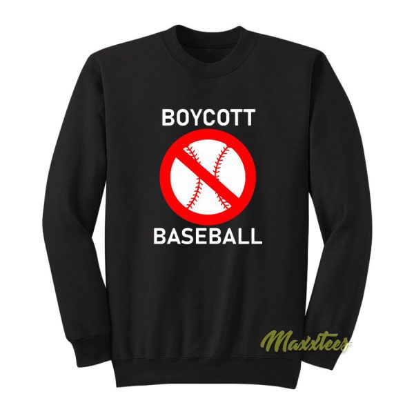 Boycott Baseball Sweatshirt
