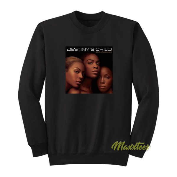 Destiny's Child Destiny Fulfilled Sweatshirt