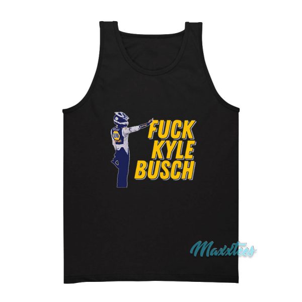 Fuck Kyle Busch Tank Top