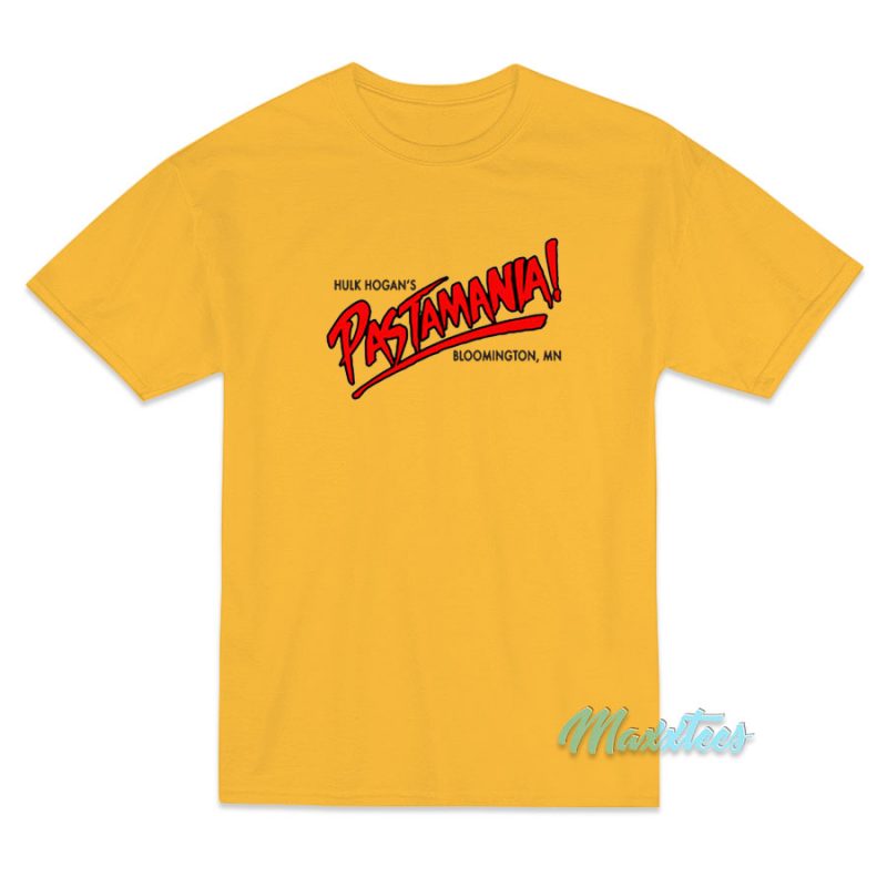 Hulk Hogan's Pastamania T-Shirt - For Men or Women - Maxxtees.com