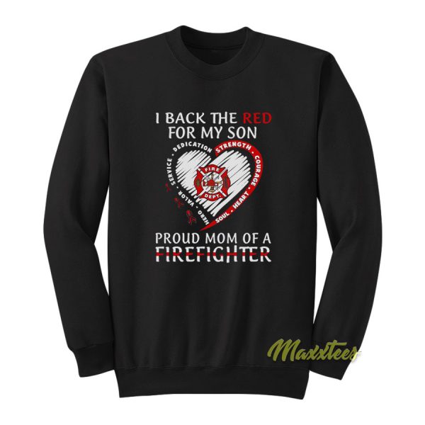 I Back The Red For My Son Love Proud Mom Sweatshirt
