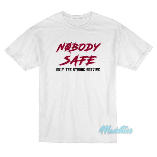 Jerry Jeudy Nobody Safe Only The Strong Survive T-Shirt