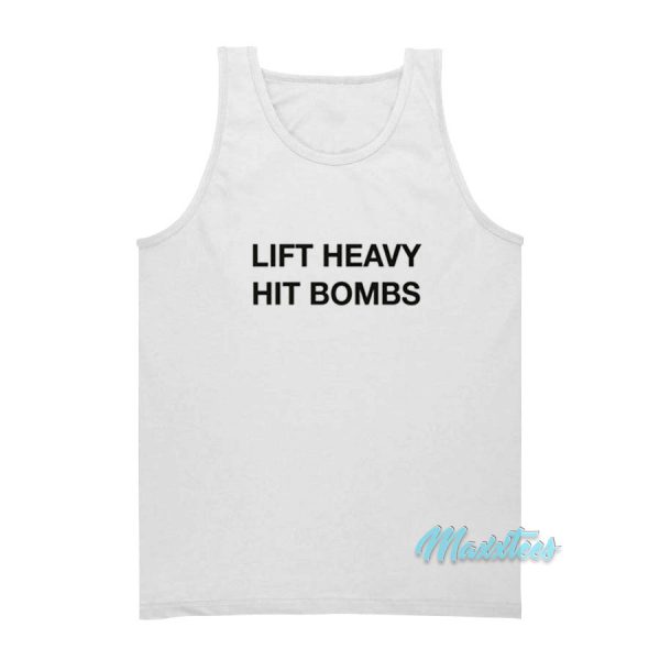 Lift Heavy Hit Bombs Tank Top