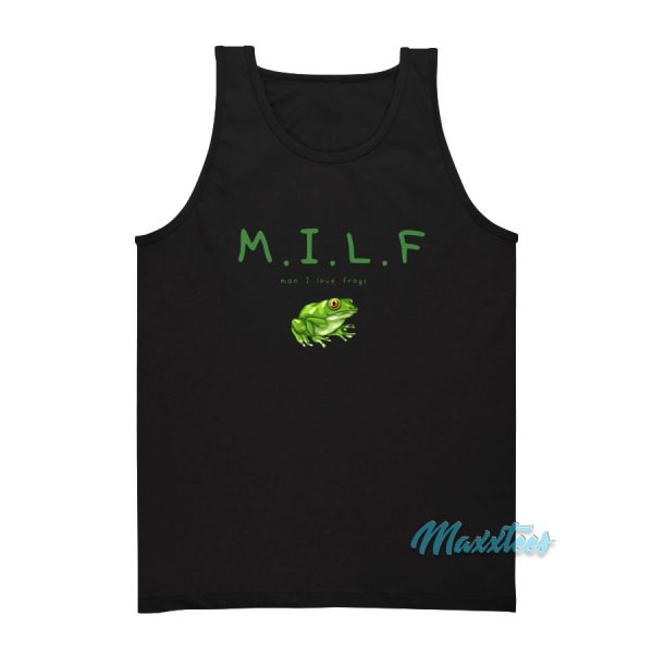 Milf Man I Love Frogs Tank Top