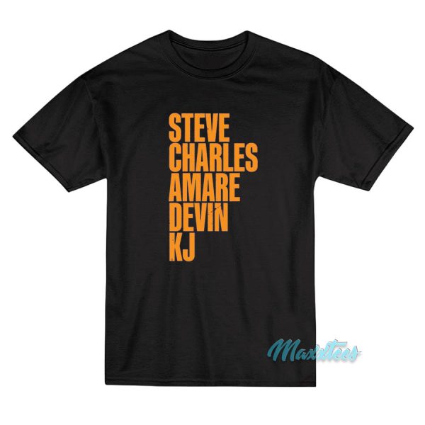 Steve Charles Amare Devin KJ T-Shirt