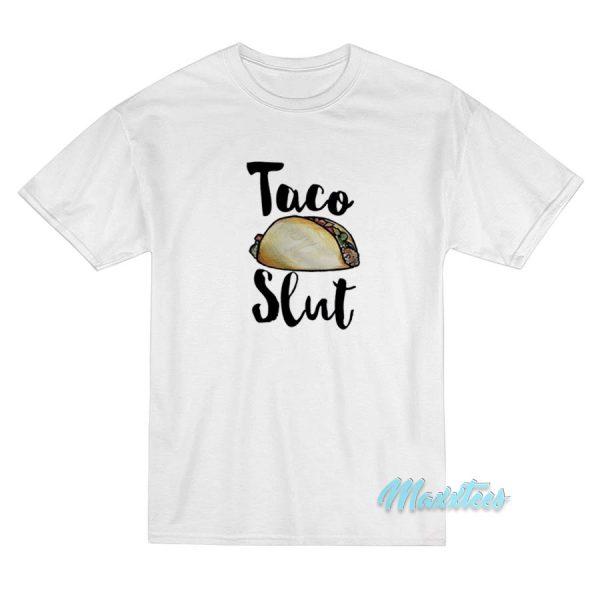 Taco Sluts T-Shirt Cheap Custom