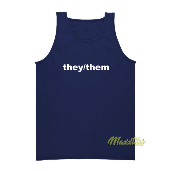 They Them Tank Top