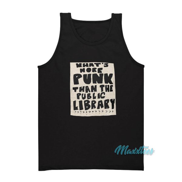 What's More Punk Than The Public Library Tank Top